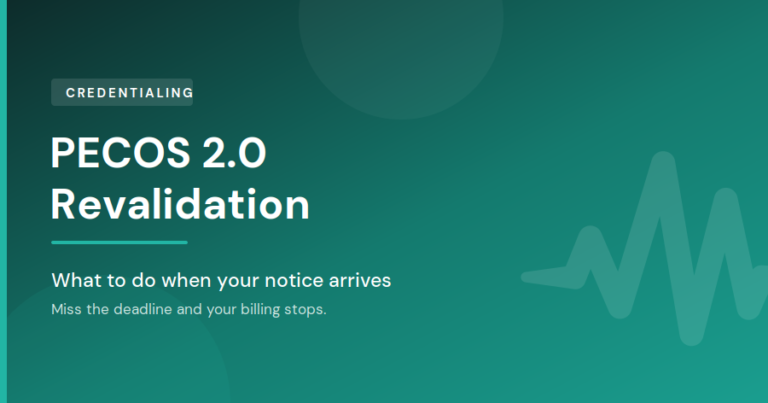 PECOS 2.0 Revalidation: What to Do When Your Notice Arrives, a MedBillingTech guide to completing Medicare revalidation before your deadline.